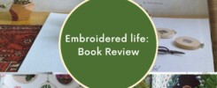 Modern Contemporary embroidery A book review of Embroidered Life