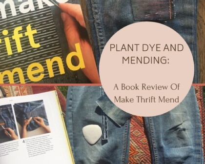 Make Thrift Mend Book cover for Plant Dye and Mending book review